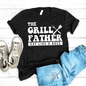 The Grill father Father’s Day T-shirt unisex eat like a boss